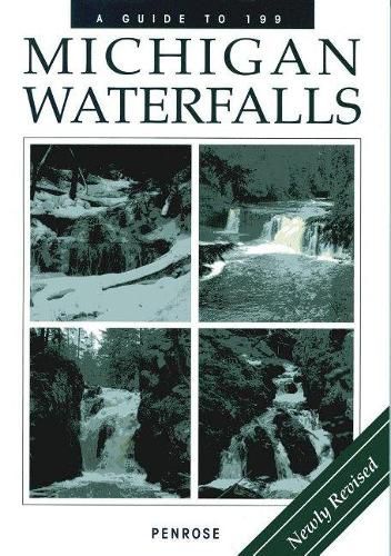 Cover image for A Guide to 199 Michigan Waterfalls