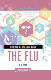 Cover image for What You Need to Know about the Flu