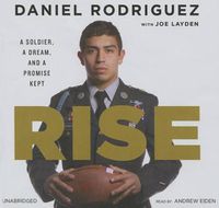 Cover image for Rise: A Soldier, a Dream, and a Promise Kept