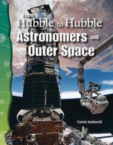 Cover image for From Hubble to Hubble: Astronomers and Outer Space