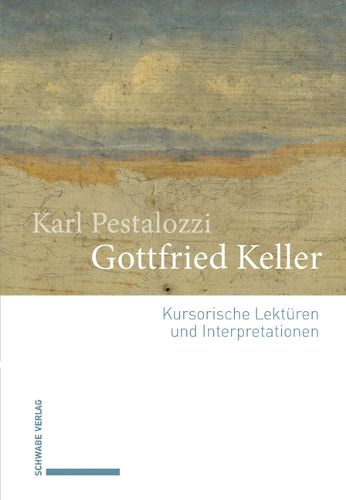 Cover image for Gottfried Keller: Kursorische Lekturen Und Interpretationen
