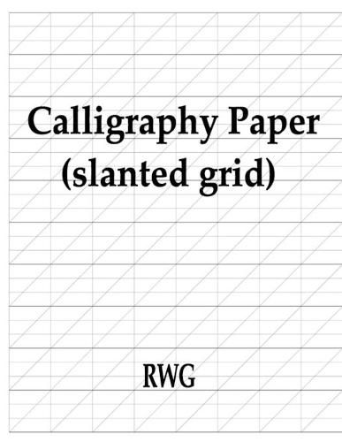 Calligraphy Paper (slanted grid): 50 Pages 8.5 X 11