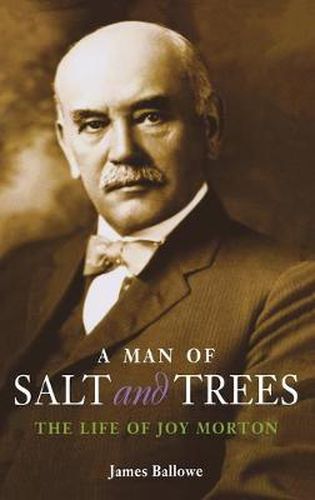 Cover image for A Man of Salt and Trees: The Life of Joy Morton