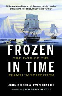 Cover image for Frozen in Time: The Fate of the Franklin Expedition