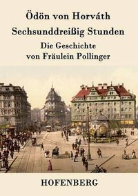 Cover image for Sechsunddreissig Stunden: Die Geschichte von Fraulein Pollinger