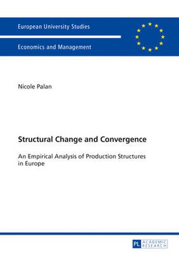 Cover image for Structural Change and Convergence: An Empirical Analysis of Production Structures in Europe