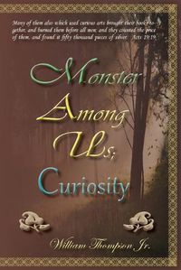 Cover image for Monster Among Us; Curiosity