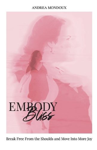 Cover image for Embody Bliss