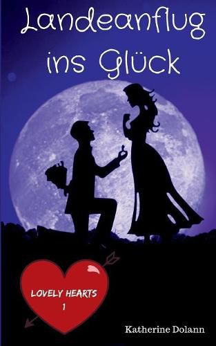 Cover image for Landeanflug ins Gluck: Lovely Hearts 1