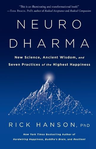 Cover image for Neurodharma: New Science, Ancient Wisdom, and Seven Practices of the Highest Happiness