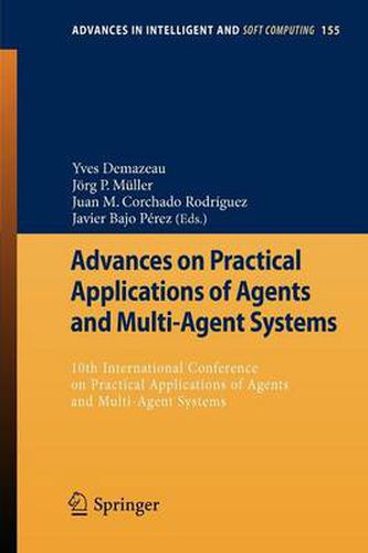 Cover image for Advances on Practical Applications of Agents and Multi-Agent Systems: 10th International Conference on Practical Applications of Agents and Multi-Agent Systems