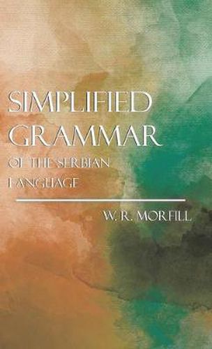 Cover image for Simplified Grammar Of The Serbian Language