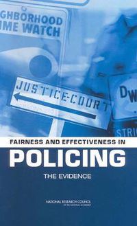 Cover image for Fairness and Effectiveness in Policing: The Evidence