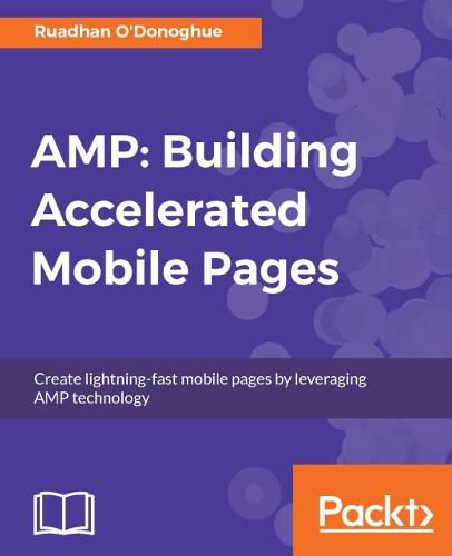 Cover image for AMP: Building Accelerated Mobile Pages