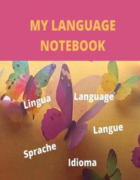 Cover image for My Language Notebook: Ruled 6 sections Notebook with some useful expressions in different languages