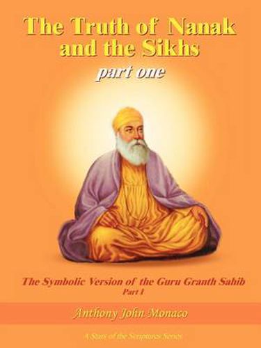 Cover image for The Truth of Nanak and the Sikhs Part One