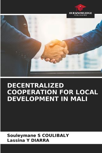 Cover image for Decentralized Cooperation for Local Development in Mali