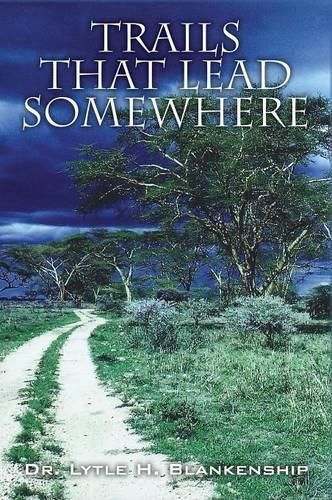 Cover image for Trails that Lead Somewhere