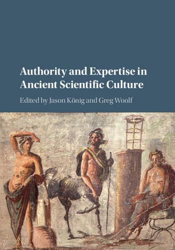 Cover image for Authority and Expertise in Ancient Scientific Culture