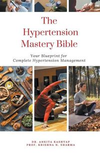 Cover image for The Hypertension Mastery Bible