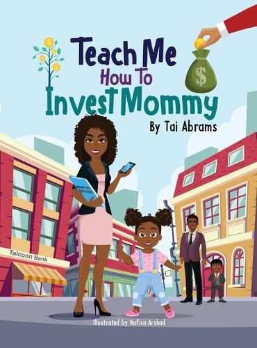 Cover image for Teach Me How to Invest Mommy