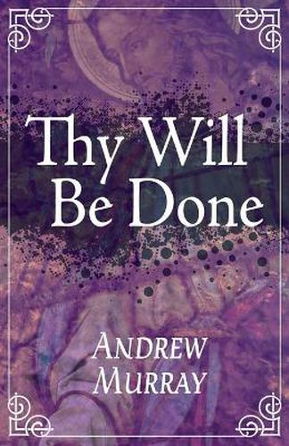 Cover image for Thy Will Be Done