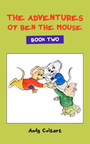 Cover image for The Adventures of Ben the Mouse: Book Two