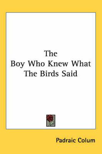 Cover image for The Boy Who Knew What the Birds Said
