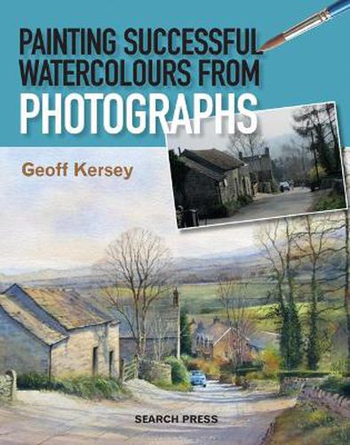 Cover image for Painting Successful Watercolours from Photographs