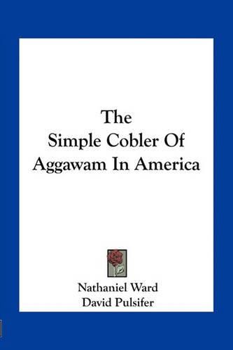 Cover image for The Simple Cobler Of Aggawam In America