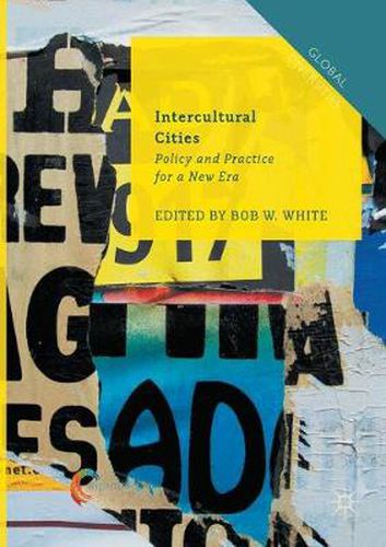 Cover image for Intercultural Cities: Policy and Practice for a New Era