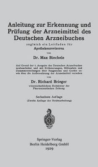 Cover image for Anleitung zur Erkennung und Prufung der Arzneimittel des Deutschen Arzneibuches: Zugleich ein Leitfaden fur Apothekenrevisoren