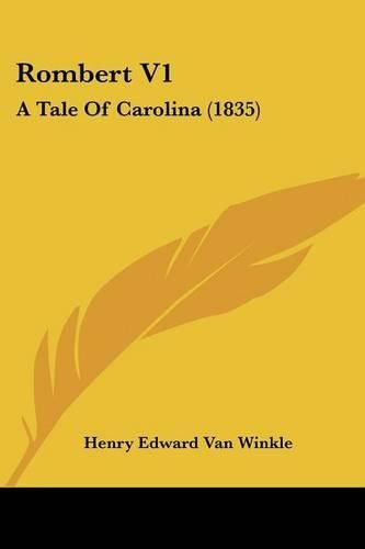 Cover image for Rombert V1: A Tale of Carolina (1835)