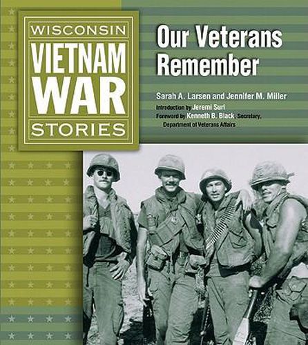 Cover image for Wisconsin Vietnam War Stories: Our Veterans Remember