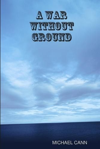 Cover image for A War Without Ground