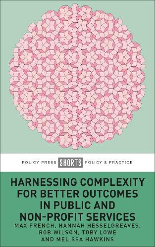 Cover image for Harnessing Complexity for Better Outcomes in Public and Non-profit Services