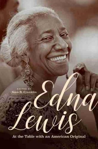 Edna Lewis: At the Table with an American Original