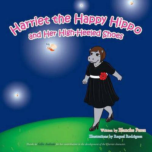 Cover image for Harriet the Happy Hippo and Her High-Heeled Shoes