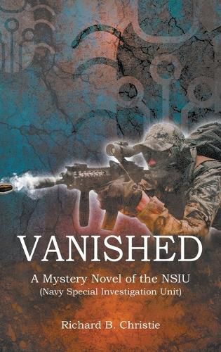 Cover image for Vanished: A Mystery Novel of the NSIU (Navy Special Investigation Unit)