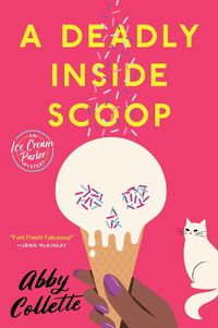 Cover image for A Deadly Inside Scoop