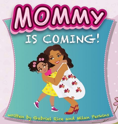 Cover image for Mommy is coming!