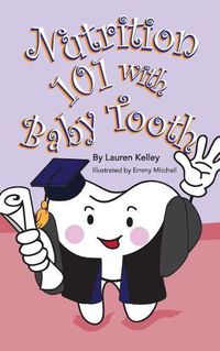 Cover image for Nutrition 101 With Baby Tooth (Softcover)