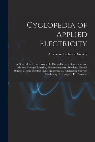 Cover image for Cyclopedia of Applied Electricity