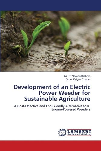 Cover image for Development of an Electric Power Weeder for Sustainable Agriculture