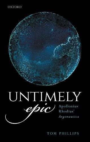 Cover image for Untimely Epic: Apollonius Rhodius' Argonautica