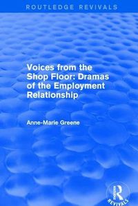 Cover image for Voices from the Shopfloor: Dramas of the Employment Relationship: Dramas of the Employment Relationship