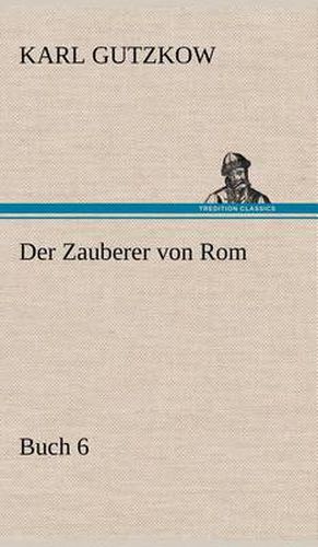 Der Zauberer Von ROM, Buch 6