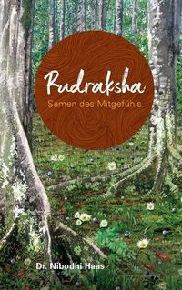 Cover image for Rudraksha, Samen des Mitgefuhls