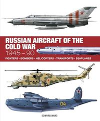 Cover image for Russian Aircraft of the Cold War