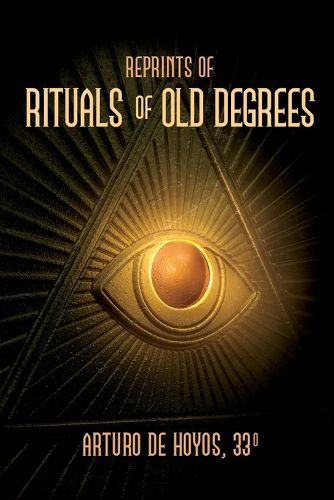 Cover image for Reprints of Rituals of Old Degrees